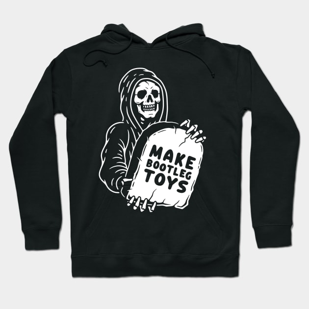 Make Bootleg Toys Hoodie by plasticcaskets